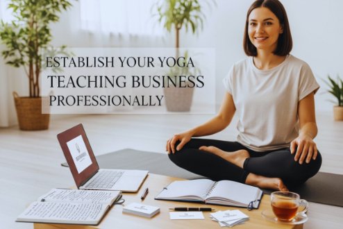 Establish Your Yoga Teaching Business Professionally