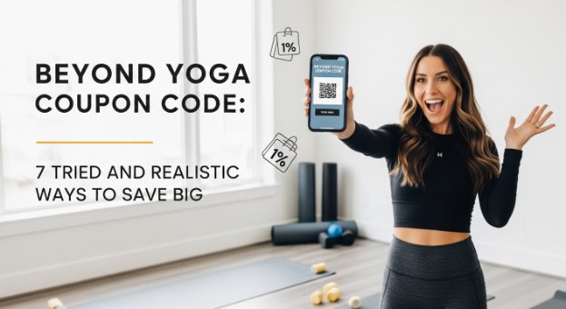 Beyond Yoga Coupon Code: 7 Tried and Realistic Ways to Save Big